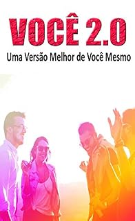 Livro VOCÊ 2.0 : Uma Versão Melhor de Você Mesmo