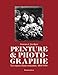 Peinture & photographie : Les enjeux d'une rencontre, 1839-1914 by 