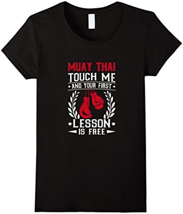 Women's Muay Thai Touch Me And Your First lesson Is Free T Shirt Medium Black