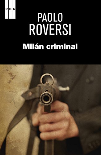 Milán criminal (SERIE NEGRA) (Spanish Edition)