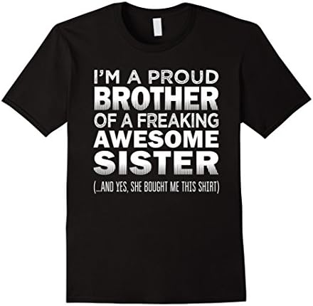 Men's Proud Brother of Freaking Awesome Sister Funny Brother Gift XL Black