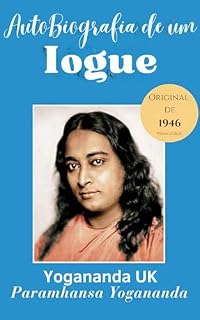 Livro Autobiografia de um Iogue: A Saga de um Yogue com novas ilustrações