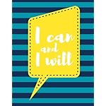 I Can and I Will: Dark Cyan Stripes, 100 Pages Ruled, Notebook, Journal, Diary (Large, 8.5 x 11) (Motivational Notebooks)