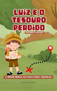 Livro LUIZ E O TESOURO PERDIDO: Foco e concentração para crianças