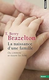La  naissance d'une famille ou Comment se tissent les liens