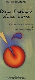 Dans l'intimité d'une lutte