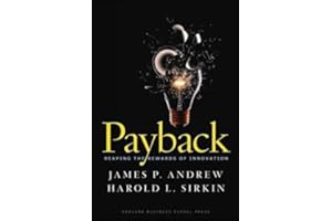 Payback: Reaping the Rewards of Innovation