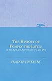 Image de The History of Pompey the Little, or The Life and Adventures of a Lap-Dog