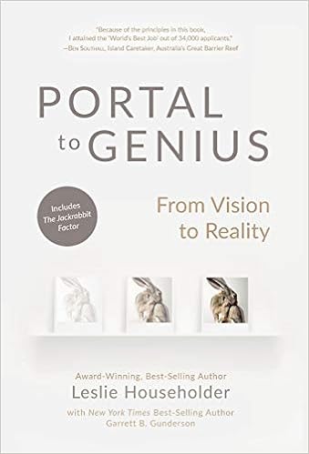 Portal To Genius From Vision To Reality Householder Leslie Gunderson Garrett B 9780981674957 Amazon Com Books