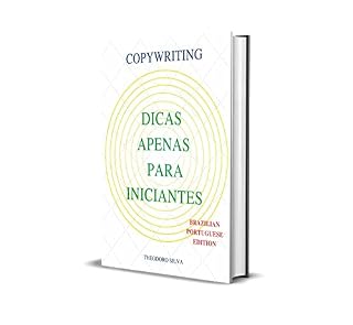 Livro Copywriting Dicas Apenas Para Iniciantes: Brazilian Portuguese Edition