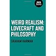 Weird Realism: Lovecraft and Philosophy