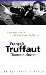 François Truffaut, l'homme cinéma