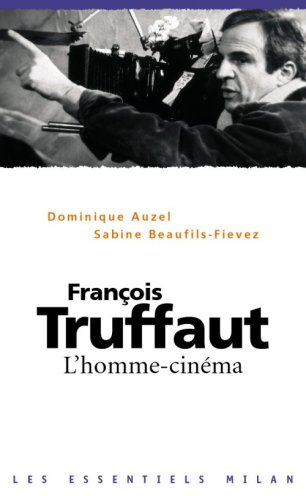 François Truffaut, l'homme cinéma