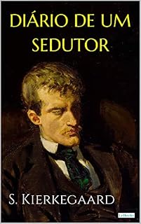 Livro DIÁRIO DE UM SEDUTOR - S. Kierkegaard