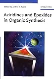 Aziridines and Epoxides in Organic Synthesis, , 3527312137