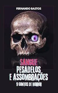 Livro Sangue, Pesadelos e Assombrações