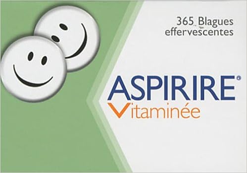 Amazon Fr Aspirine Vitaminee 365 Blagues Effervescentes Bloc Calendrier 2010 Gremese Livres