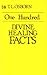 One Hundred Divine Healing Facts