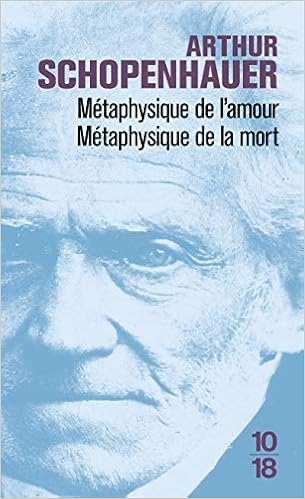 Metaphysique De L Amour Metaphysique De La Mort Bibliotheques 10 18 French Edition Schopenhauer Arthur Simon Marianna Gueroult Martial 9782264033192 Amazon Com Books