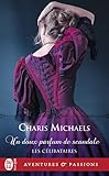 Les célibataires (Tome 3) - Un doux parfum de scandale (French Edition) by