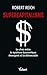 Supercapitalisme (Essais) (French Edition) by 