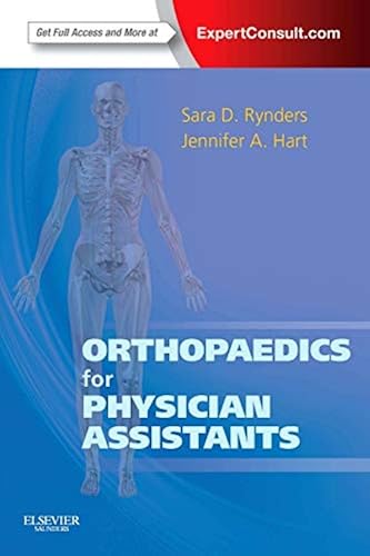 Download Orthopaedics for Physician Assistants: Expert Consult - Online and Print PDF