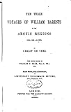 The Three Voyages of William Barents to the Arctic Regions by 
