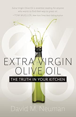 Extra Virginity: The Sublime and Scandalous World of Olive Oil