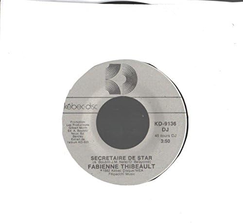 Fabienne Thibeault: Secretaire De Star / Secretaire De Star 7" 45 NM Canada