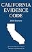 California Evidence Code; 2016 Edition by Michigan Legal Publishing Ltd.