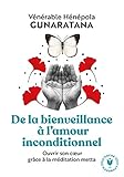 De la bienveillance à l'amour inconditionnel : Ouvrir son coeur grâce à la méditation metta by 