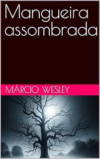 Livro Mangueira assombrada