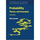 Probability: Theory and Examples (Cambridge Series in Statistical and Probabilistic Mathematics Book 49)