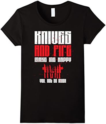 Women's Knives and fire make me happy T-shirt, Gift shirt for Chef Small Black