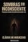 Livro SOMBRAS DO INCONSCIENTE: Passamos vivendo sob sombras, buscando a luz