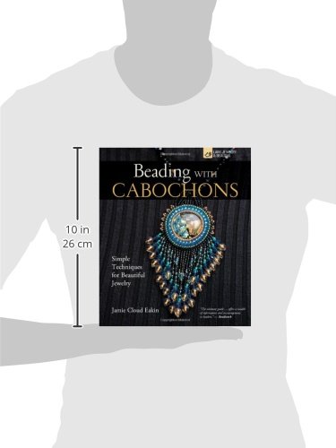 Beading with Cabochons: Simple Techniques for Beautiful Jewelry (Lark Jewelry Books)