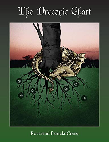 The Draconic Chart by Pamela Crane