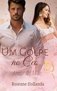 Livro Um Golpe no CEO: Amor de Mãe
