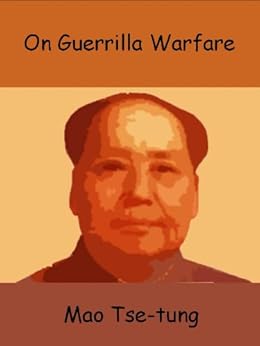 On Guerrilla Warfare by [Tse-tung, Mao]