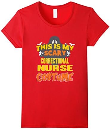 Womens This Is My Scary Correctional Nurse Custome Job TShirt Large Red