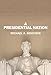 A Presidential Nation: Causes, Consequences, and Cures