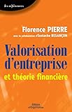 Valorisation d'entreprise et théorie financière (Références) (French Edition) by Florence Pierre, Eustache Besancon