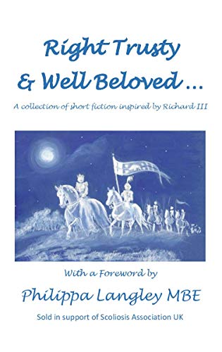 Right Trusty and Well Beloved... (Grant Me the Carving of My Name Book 2) by Alex Marchant