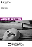Antigone de Sophocle: Les Fiches de lecture d'Universalis (French Edition) by Encyclopaedia Universalis