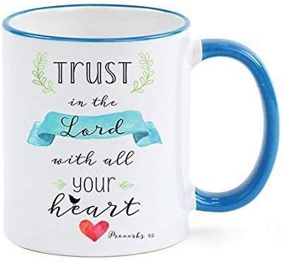 Trust In the Lord With All Your Heart Mug Christian Mug/Proverbs Mug/Bible Verse Mug