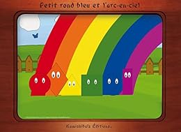 Petit rond bleu et l'arc-en-ciel [et] Petit rond bleu et les sons