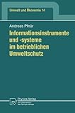 Image de Informationsinstrumente und -systeme im betrieblichen Umweltschutz (Umwelt und Ökonomie) (German Edition)