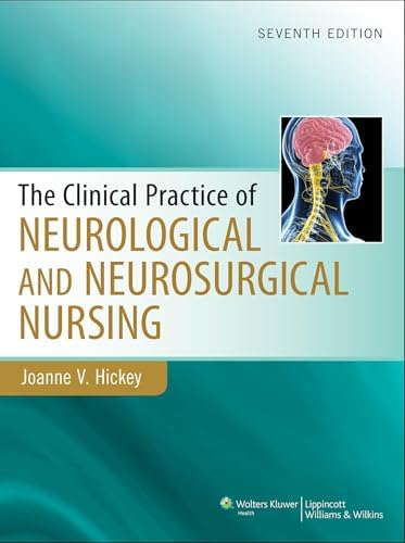 The Clinical Practice of Neurological and Neurosurgical Nursing