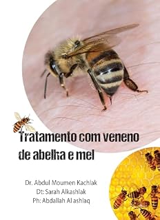 Livro “Tratamento com Veneno de Abelha e Mel”: Apiterapia