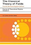 The Classical Theory of Fields, Fourth Edition: Volume 2 (Course of Theoretical Physics Series)